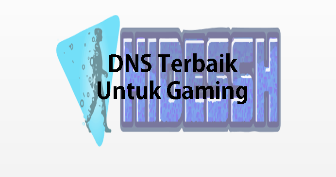 3+ DNS tercepat dan Stabil Untuk Main Game Online