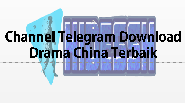 Channel telegram download drama china
