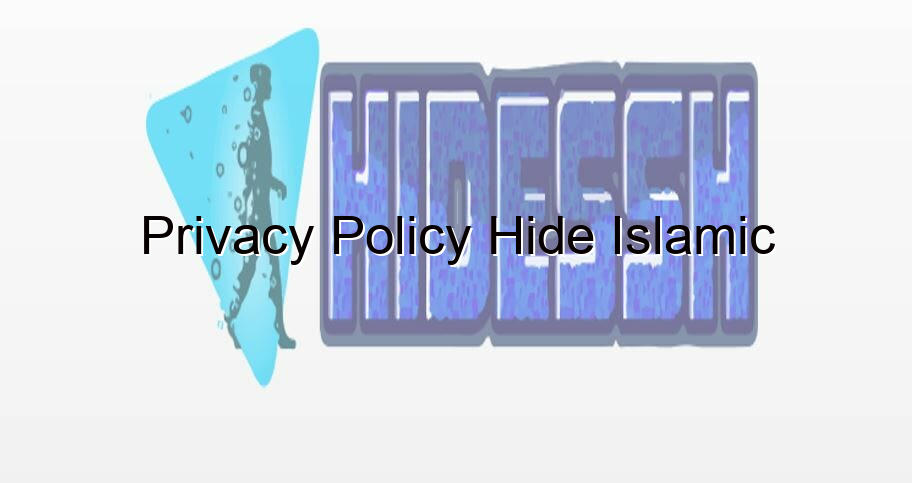 privacy policy hide islamic 1012 - HideSSH